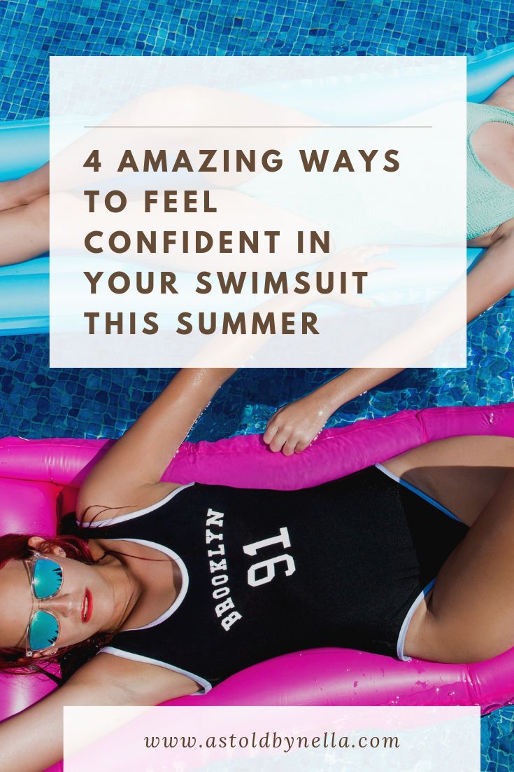 4 amazing way to feel confident in your swimsuit this summer 4 tolle Möglichkeiten, sich diesen Sommer in Ihrem Badeanzug sicher zu fühlen