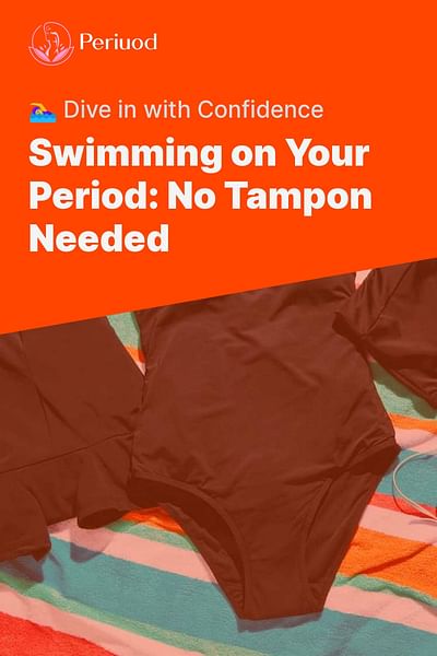 Wie kann ich während meiner Periode schwimmen, ohne einen Tampon zu verwenden (2)